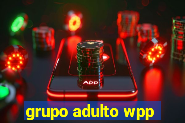 grupo adulto wpp